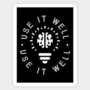 Use It Well Sticker